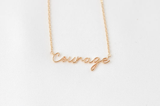 Courage Necklace - Dainty Script